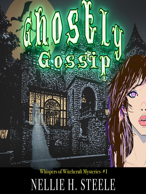 Title details for Ghostly Gossip by Nellie H. Steele - Available